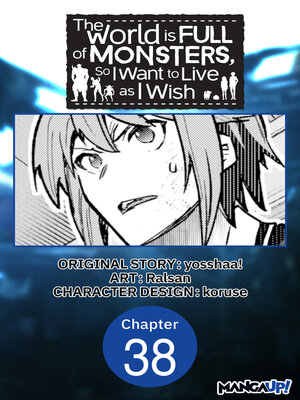 cover image of The World is Full of Monsters, So I Want to Live as I Wish, Chapter 38